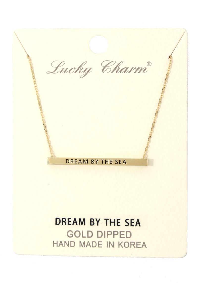 "DREAM BY THE SEA" INSPIRATION METAL BAR NECKLACE