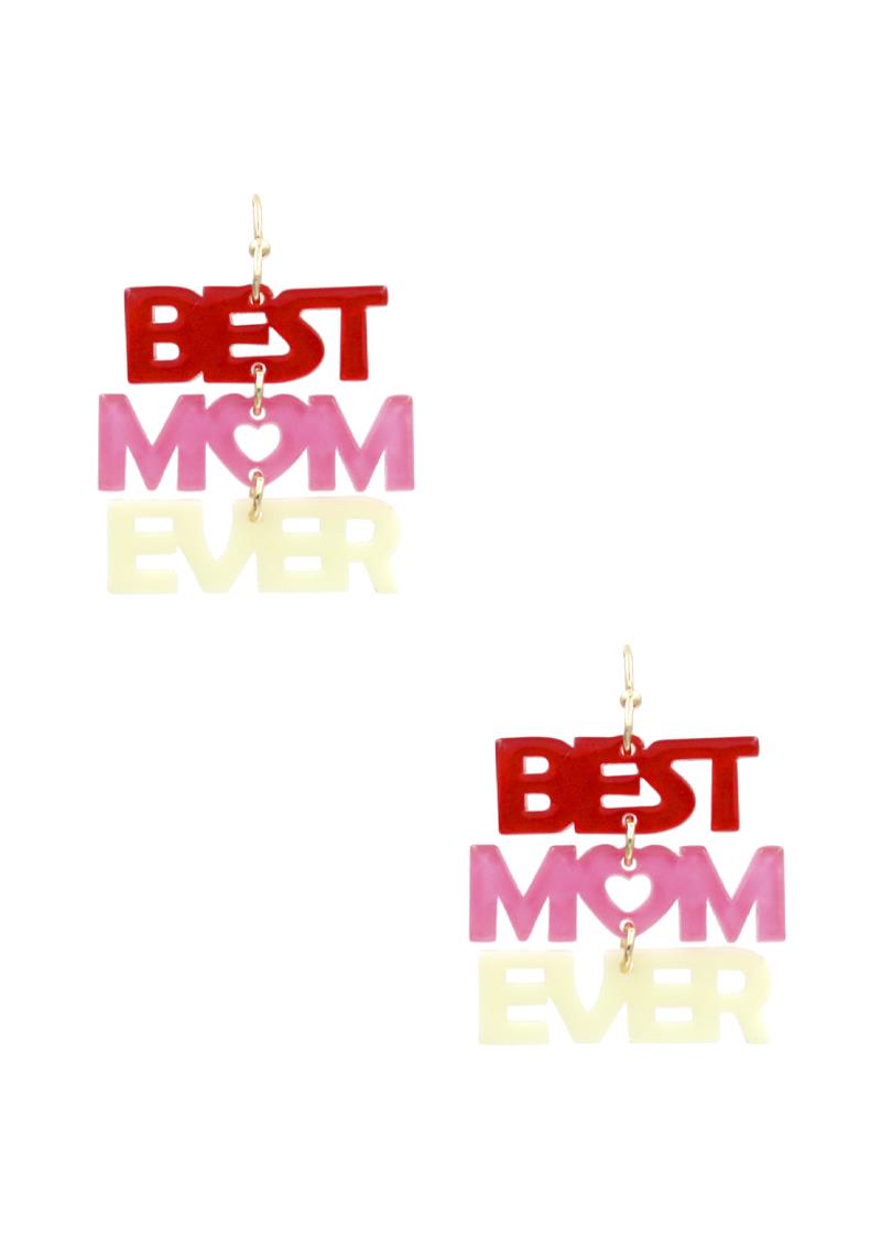 BEST MOM EVER DANGLE EARRING