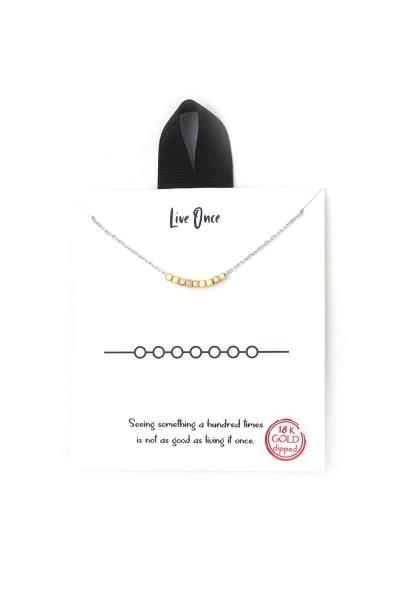 18K GOLD RHODIUM DIPPED LIVE ONCE MESSAGE BEADED NECKLACE