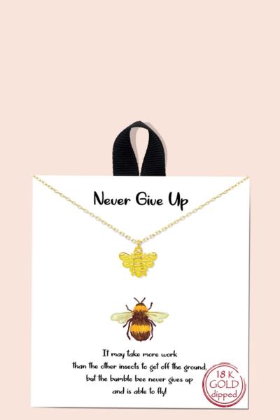 BLB NEVER GIVE UP BEE PENDANT MESSAGE NECKLACE