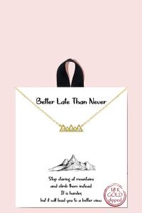 BETTER LATE THAN NEVER NECKLACE 18K GOLD RHODIUM DIPPED