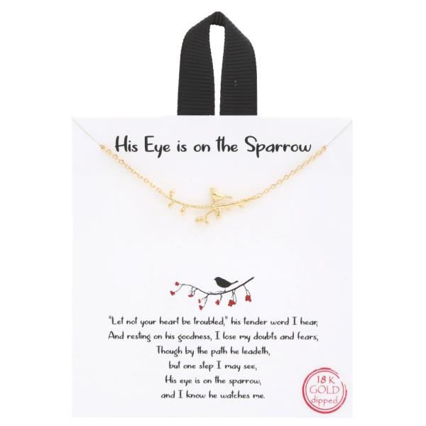 HIS EYE IS ON THE SPARROW  NECKLACE