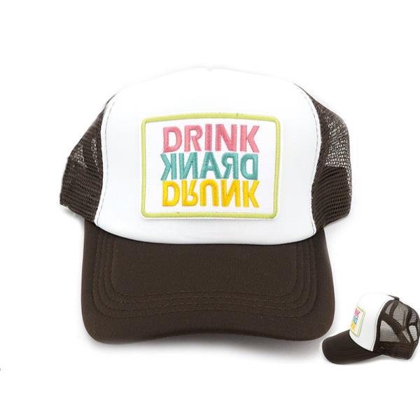 DRINK DRANK DRUNK EMRBOIDERED PATCH TRUCKER MESH CAP