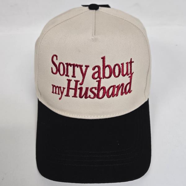 SORRY ABOUT MY HUSBAND EMBROIDERY IN TWO TONE BASEBALL CAP