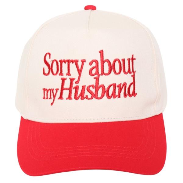 SORRY ABOUT MY HUSBAND EMBROIDERY IN TWO TONE BASEBALL CAP