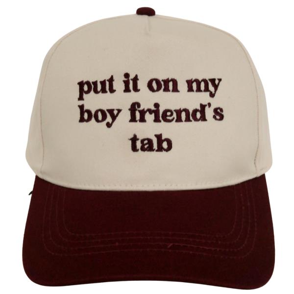 PUT IT ON MY BOYFRIEND`S TAB EMBROIDERY IN TWO TONE 5 PANELS BASEBALL CAP