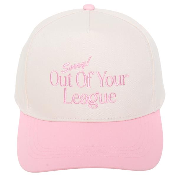 SORRY OUT OF YOUR LEAGUE TWO TONE BASEBALL CAP