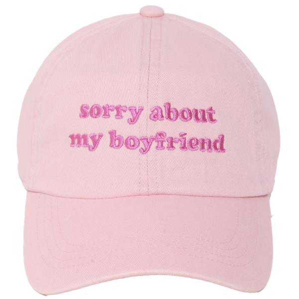 SORRY ABOUT MY BOYFRIEND EMB STONE WASHED BASEBALL CAP