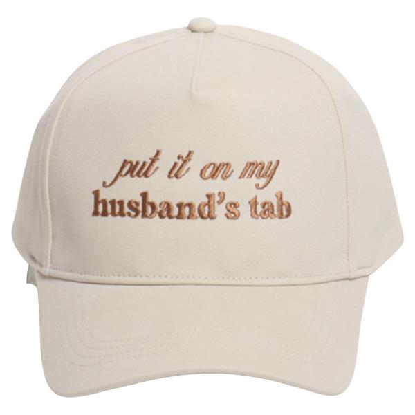 PUT IT ON MY HUSBAND`S TAB EMBROIDERED BASEBALL CAP