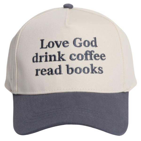 LOVE GOD DRINK COFFEE READ BOOKS EMBROIDERED BASEBALL CAP