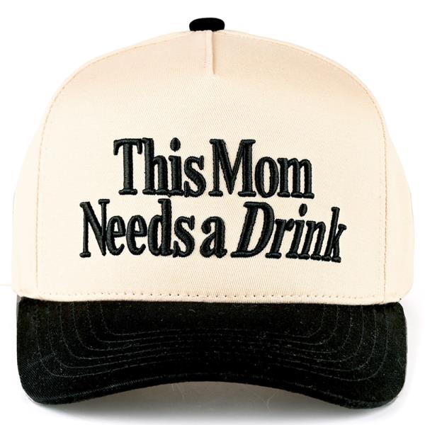 CC THIS MOM NEEDS A DRINK CAP