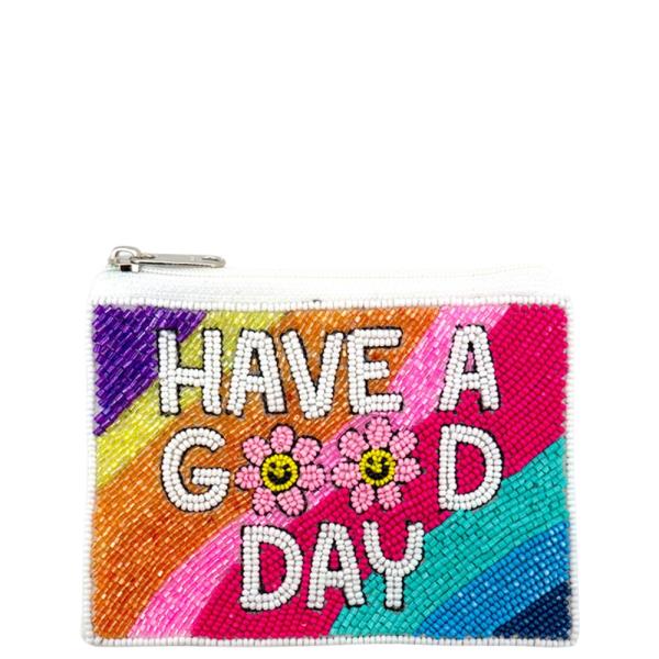 "HAVE A GOOD DAY" COIN BAG