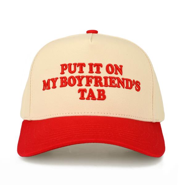 CC PUT IT ON MY BOYFRIENDS TAB TRUCKER HAT